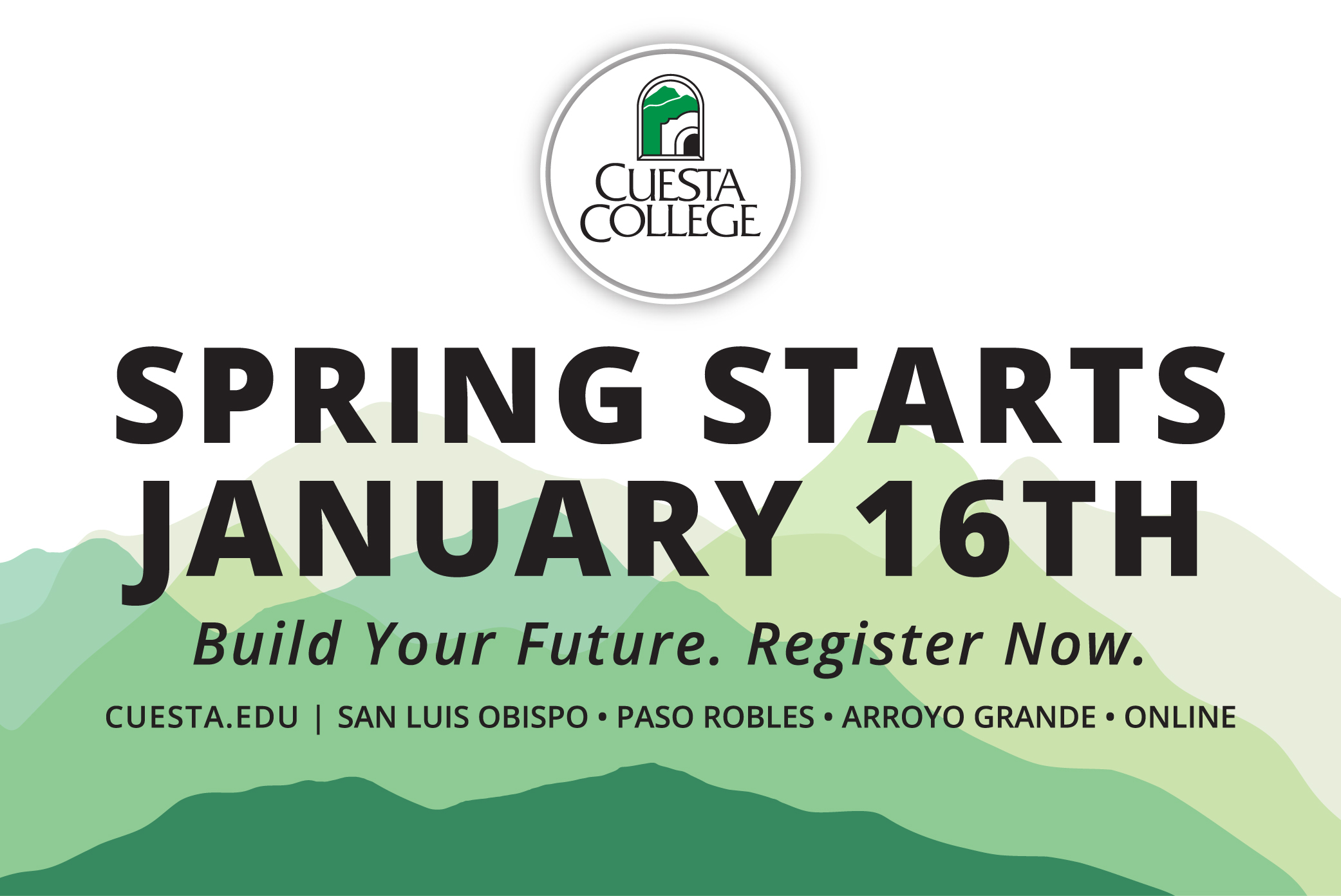 Spring semester starts January 16. Build your future. Register Now.