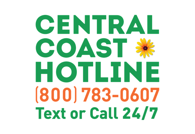 Central Coast Hotline Central Coast Hotline 800-783-0607 text or call 24/7